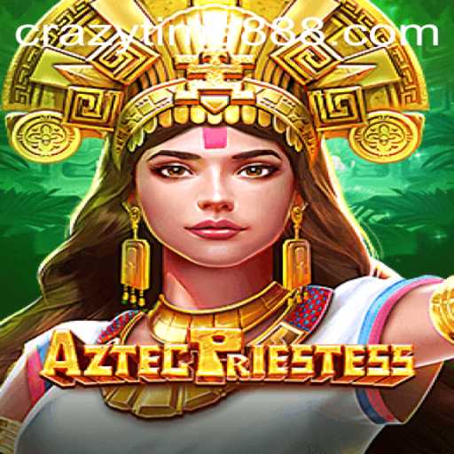 Explore the Mystical World of AztecPriestess and the Thrills of CrazyTime 888