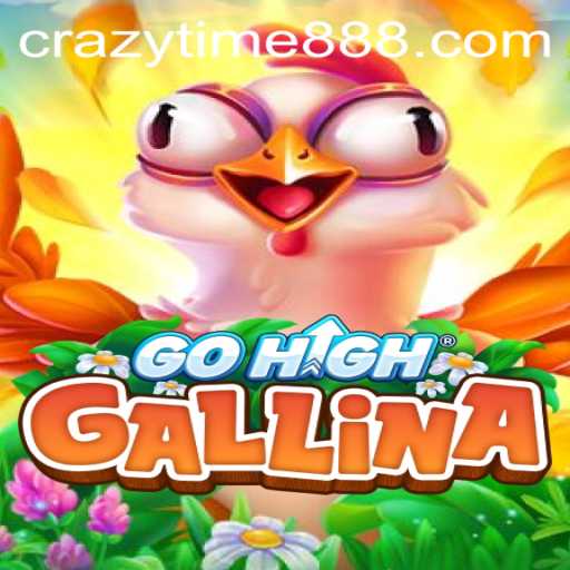 The Exciting World of GoHighGallina and CrazyTime 888