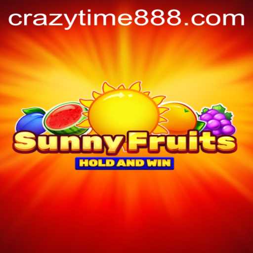 Exploring the Exciting World of SunnyFruits and CrazyTime 888