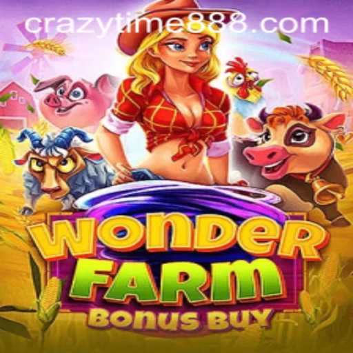 Exploring the Thrills of WonderFarmBonusBuy and CrazyTime 888